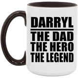 Darryl The Dad The Hero The Legend - 15oz Accent Mug Black