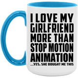 I Love My Girlfriend More Than Stop Motion Animation - 15oz Accent Mug Blue