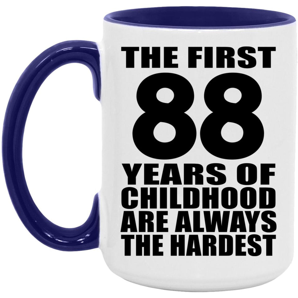 88th Birthday First 88 Years of Childhood Are The Hardest - 15oz Accent Mug Purple