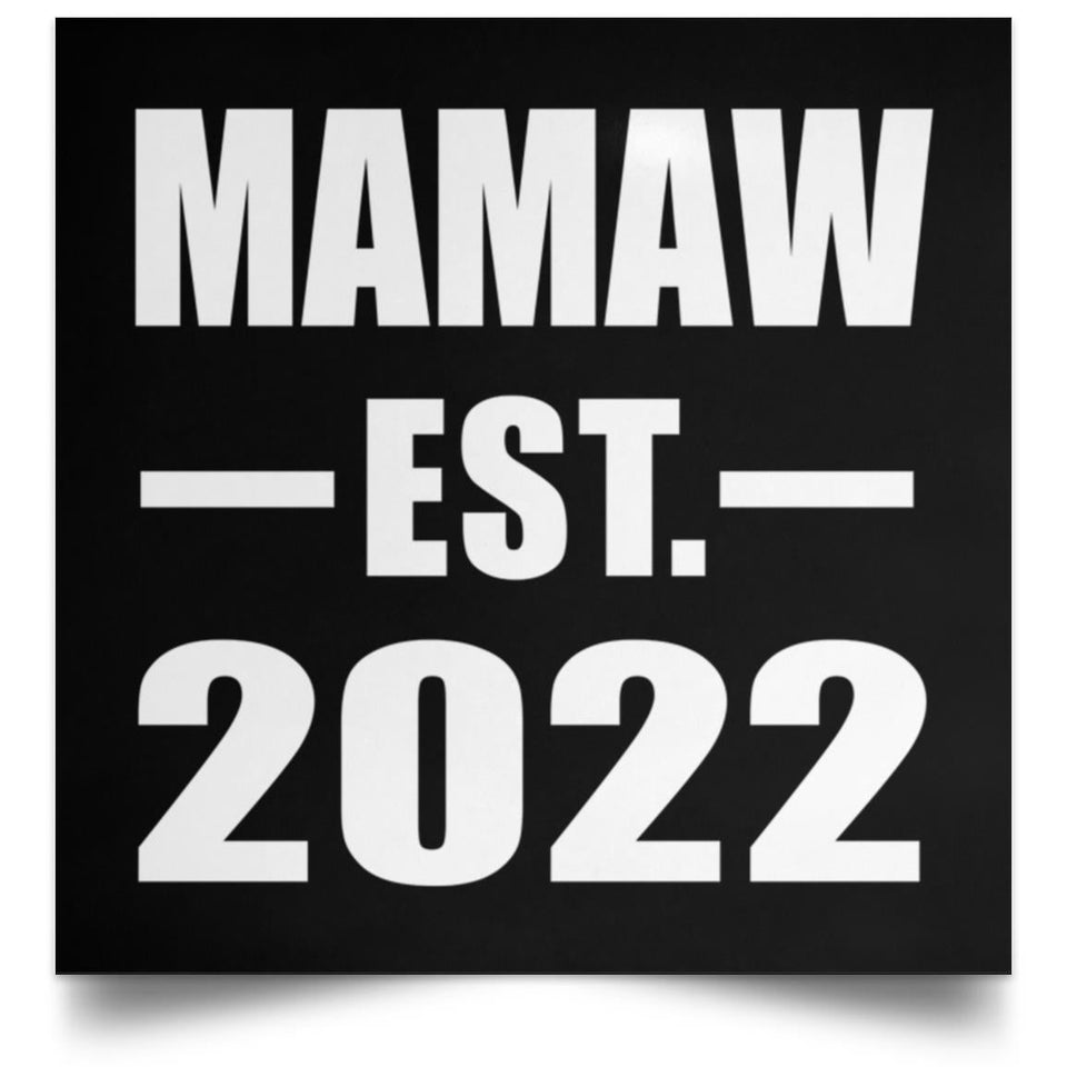 Mamaw Established EST. 2022 - Poster Square