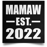Mamaw Established EST. 2022 - Poster Square