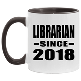 Librarian Since 2018 - 11oz Accent Mug Black