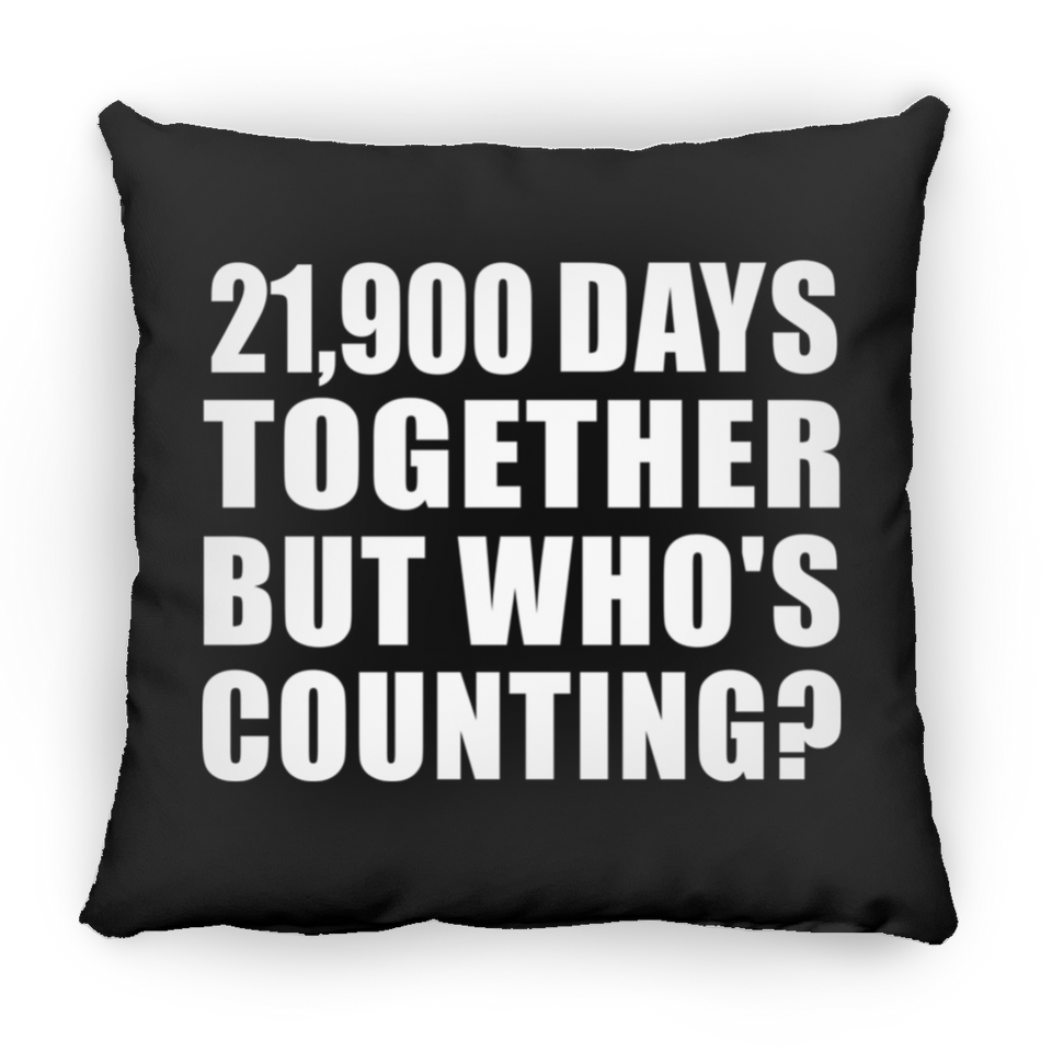 60th Anniversary 21,900 Days Together But Who's Counting - Throw Pillow Black