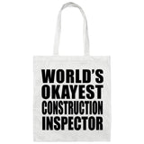 World's Okayest Construction Inspector - Tote Bag White