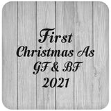 First Christmas As Gf & Bf 2021 - Drink Coaster F