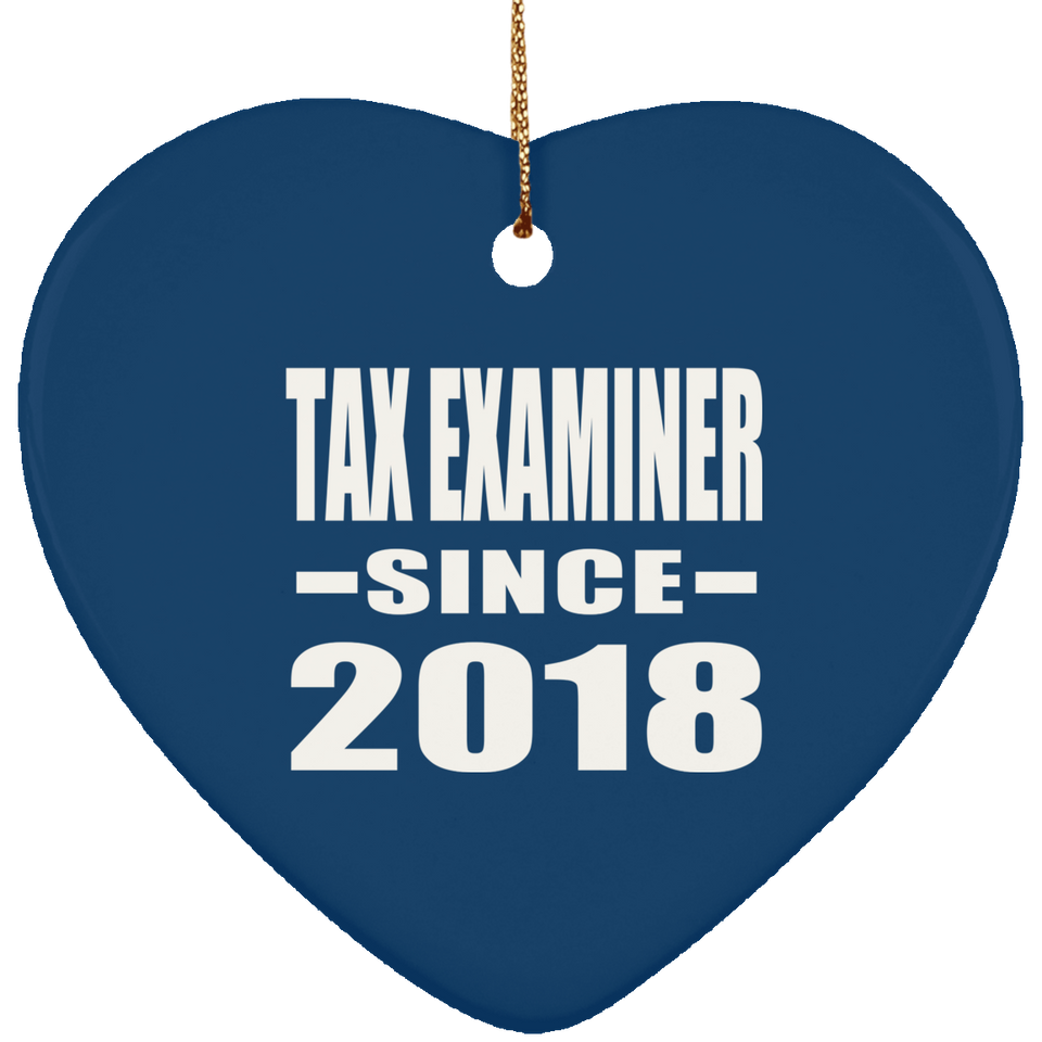 Tax Examiner Since 2018 - Heart Ornament