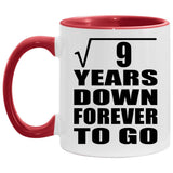3rd Anniversary Square Root of 9 Years Down Forever To Go - 11oz Accent Mug Red