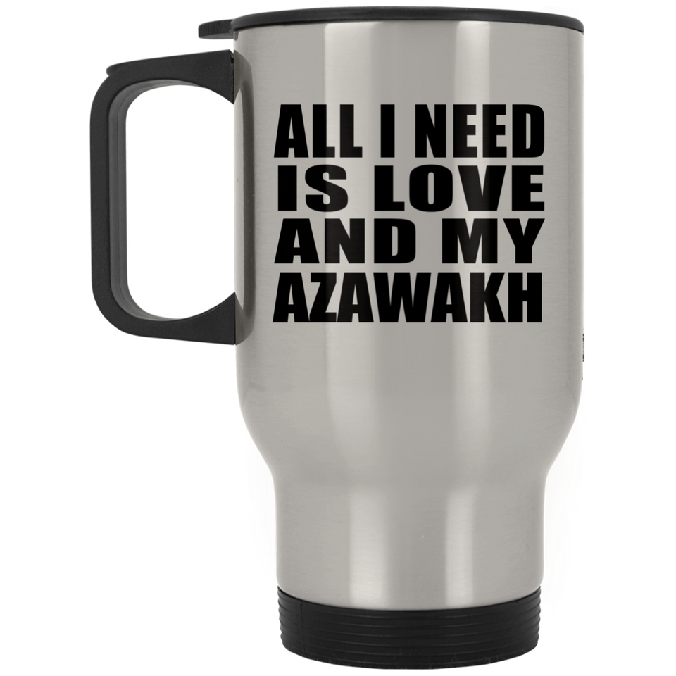 All I Need Is Love And My Azawakh - Silver Travel Mug