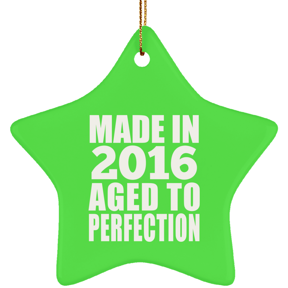 8th Birthday Made In 2016 Aged to Perfection - Star Ornament