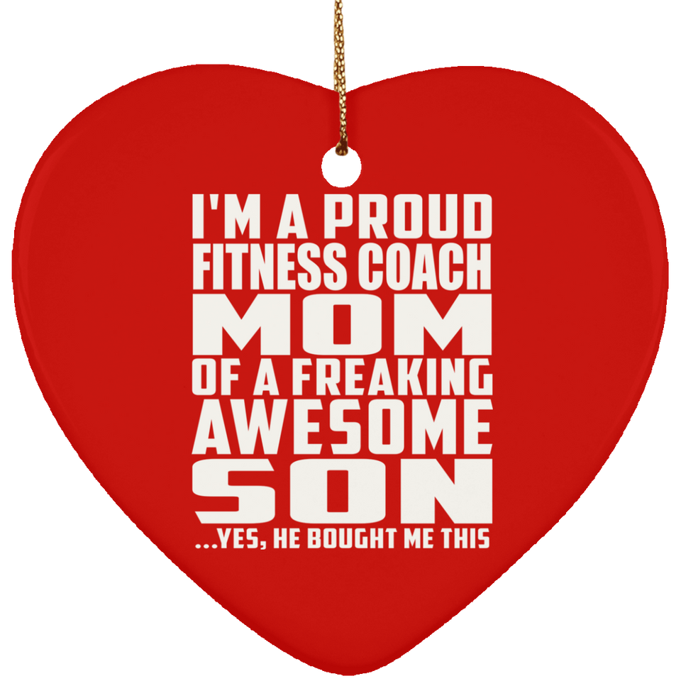 Proud Fitness Coach Mom Of Awesome Son - Heart Ornament
