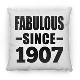 117th Birthday Fabulous Since 1907 - Throw Pillow