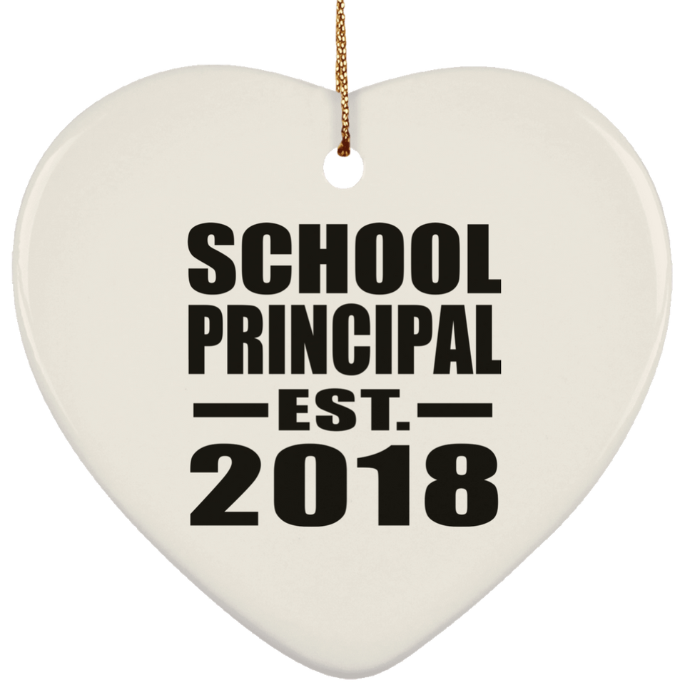 School Principal Established EST. 2018 - Heart Ornament