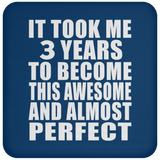 3rd Birthday Took 3 Years To Become Awesome & Perfect - Drink Coaster