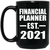 Financial Planner Established EST. 2021 - 15oz Coffee Mug Black