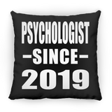 Psychologist Since 2019 - Throw Pillow Black
