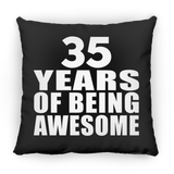 35th Birthday 35 Years Of Being Awesome - Throw Pillow Black