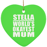 Stella World's Okayest Mum - Heart Ornament