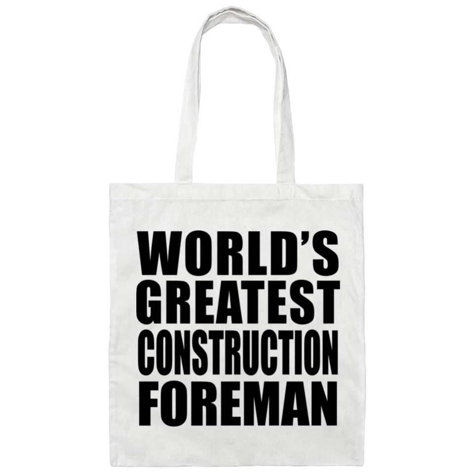 World's Greatest Construction Foreman - Tote Bag White