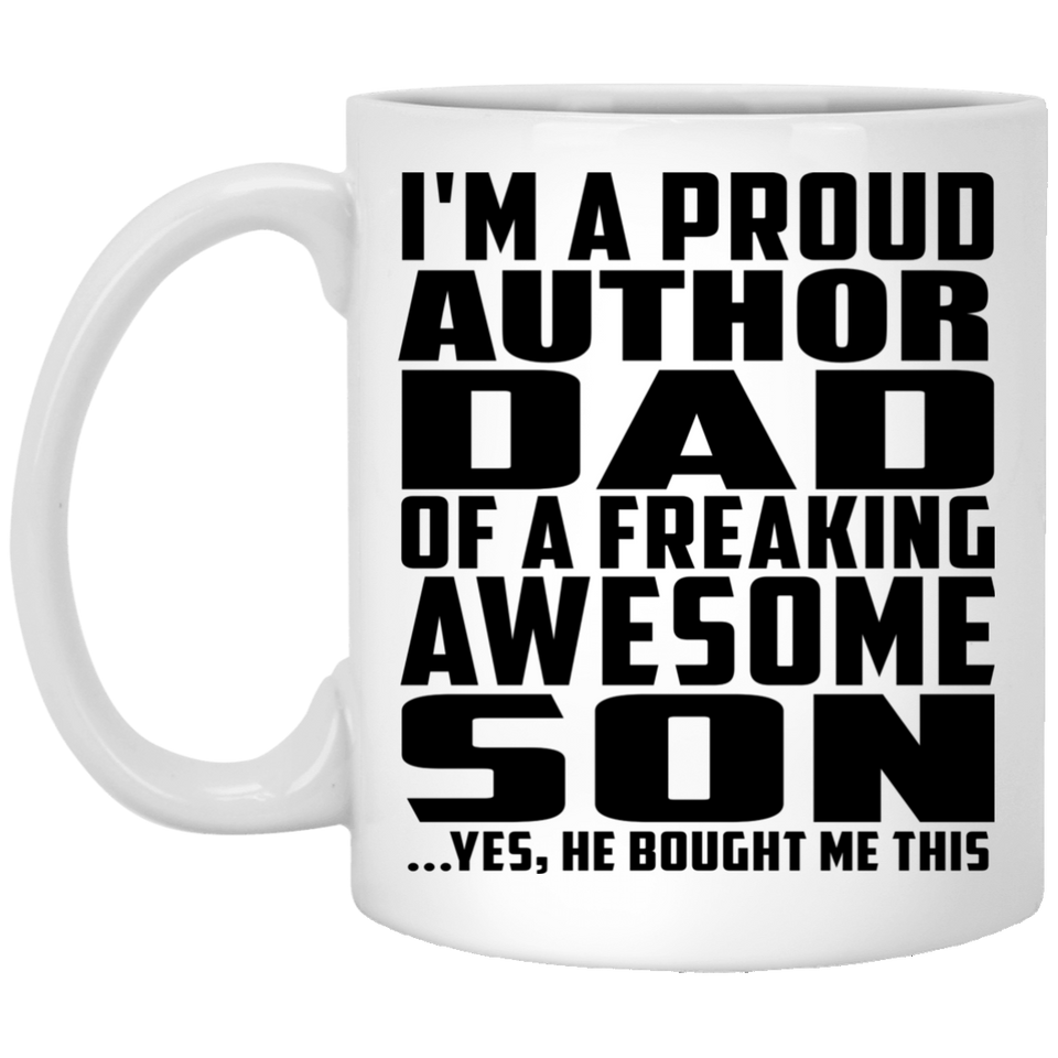 Proud Author Dad Of Awesome Son - 11 Oz Coffee Mug