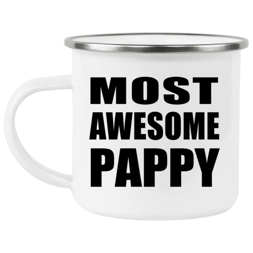 Most Awesome Pappy - 12oz Camping Mug