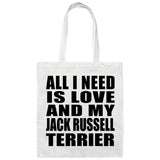 All I Need Is Love And My Jack Russell Terrier - Tote Bag White