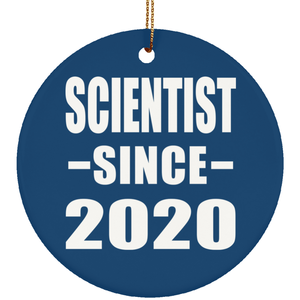 Scientist Since 2020 - Circle Ornament