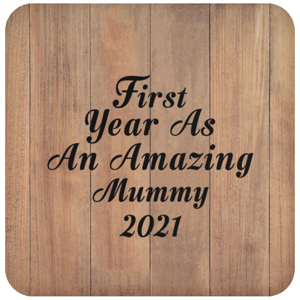 First Year As An Amazing Mummy 2021 - Drink Coaster C