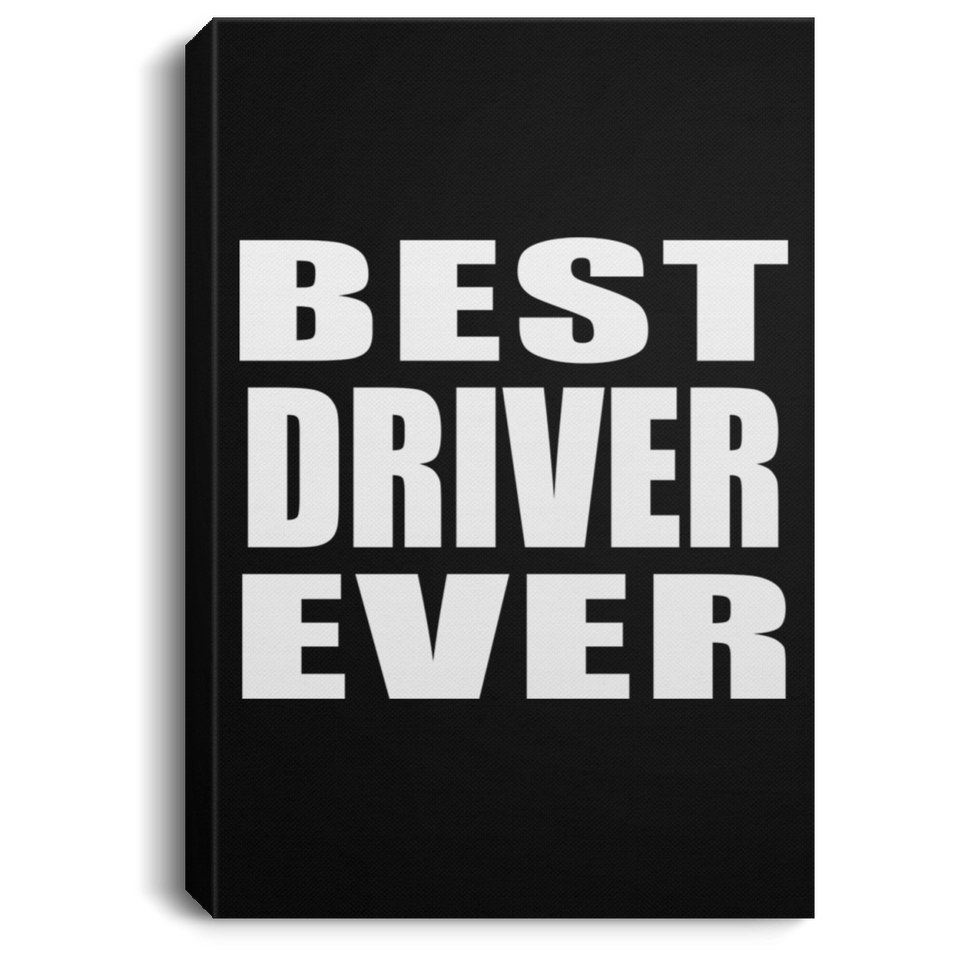 Best Driver Ever - Canvas Portrait