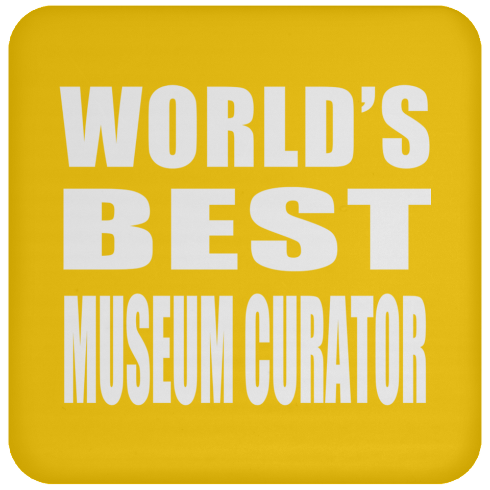 World's Best Museum Curator - Drink Coaster
