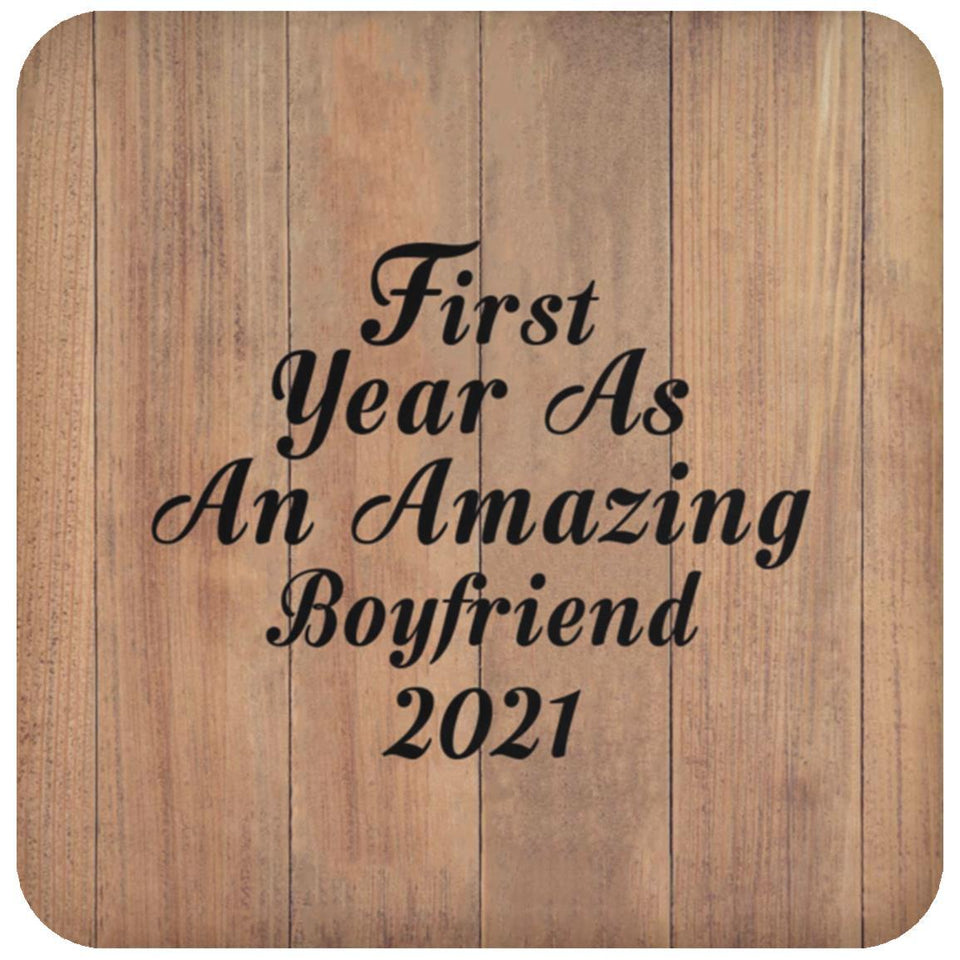 First Year As An Amazing Boyfriend 2021 - Drink Coaster C