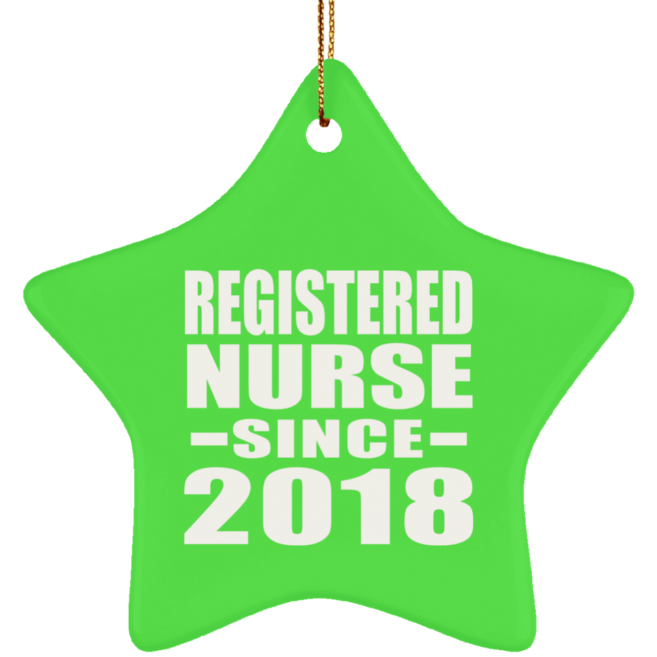 Registered Nurse Since 2018 - Star Ornament