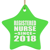 Registered Nurse Since 2018 - Star Ornament