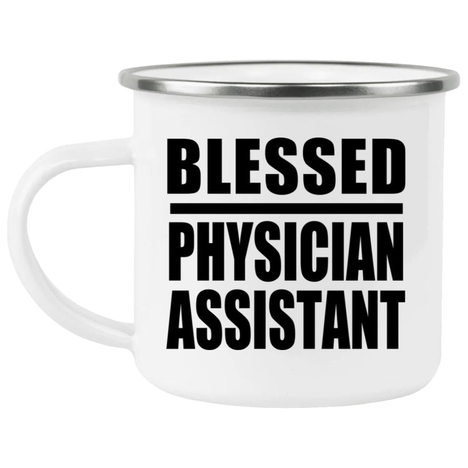 Blessed Physician Assistant - 12oz Camping Mug