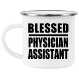 Blessed Physician Assistant - 12oz Camping Mug