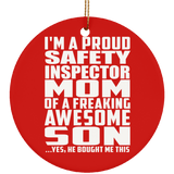 Proud Safety Inspector Mom Of Awesome Son - Circle Ornament