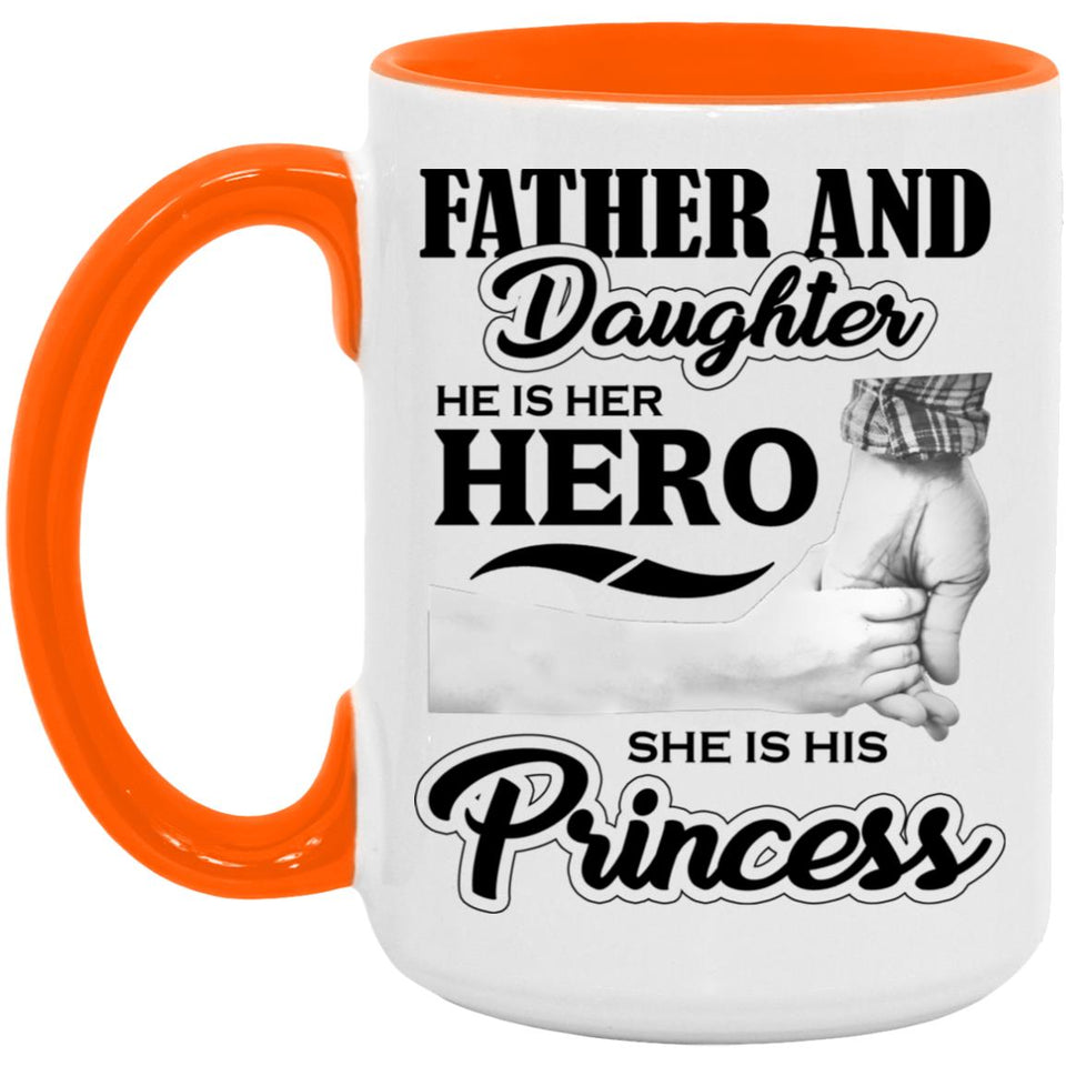 Father & Daughter, He is Her Hero, She is His Princess - 15oz Accent Mug Orange