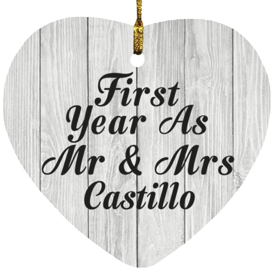 First Year As Mr & Mrs Castillo - Heart Ornament F