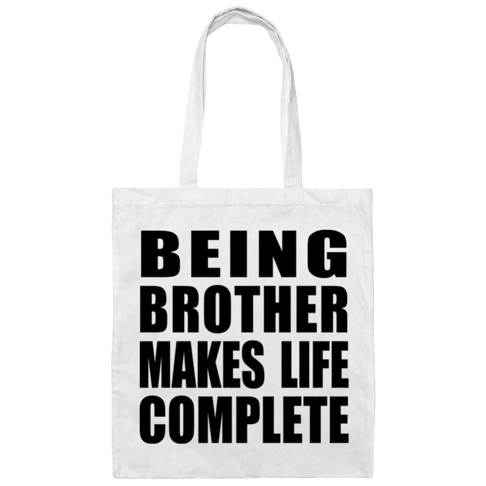 Being Brother Makes Life Complete - Tote Bag White