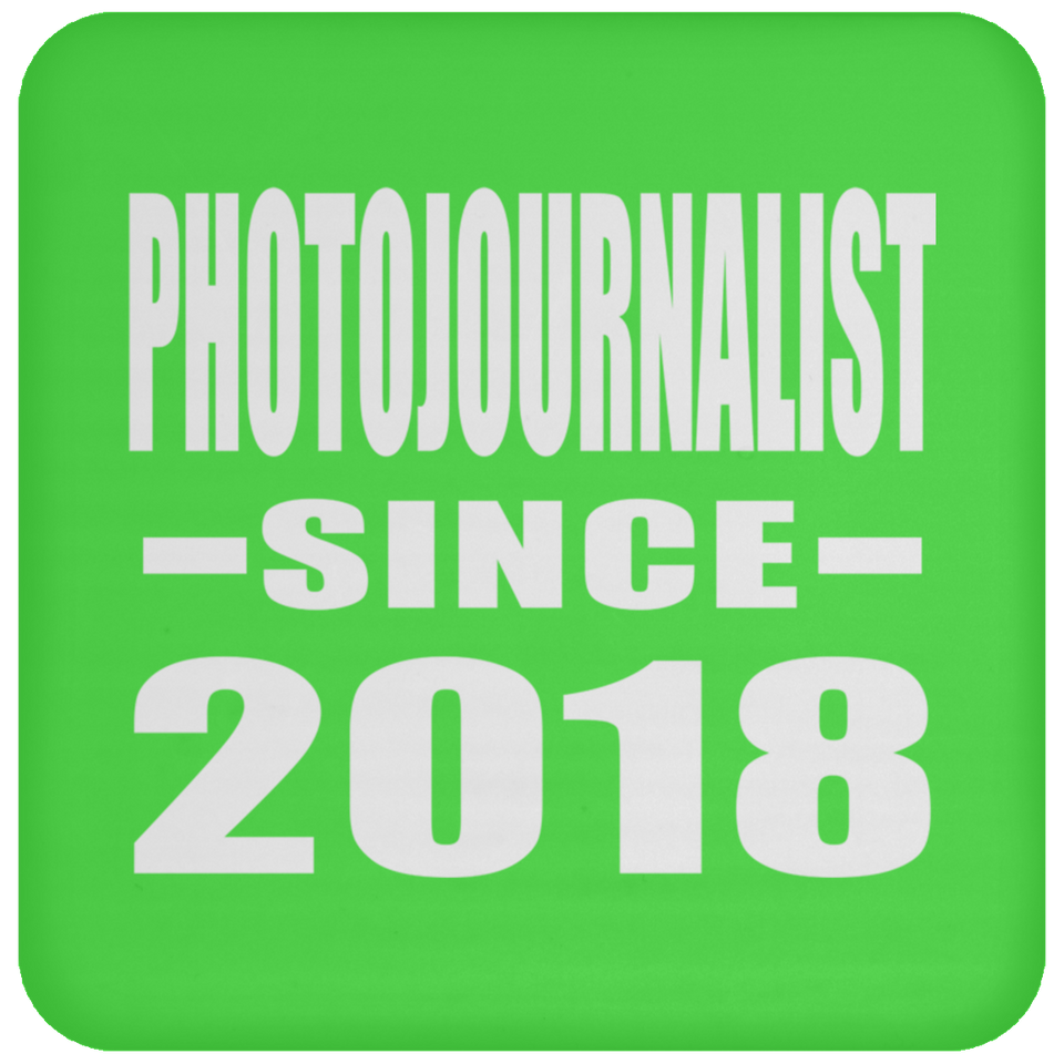 Photojournalist Since 2018 - Drink Coaster