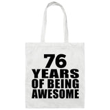 76th Birthday 76 Years Of Being Awesome - Tote Bag White