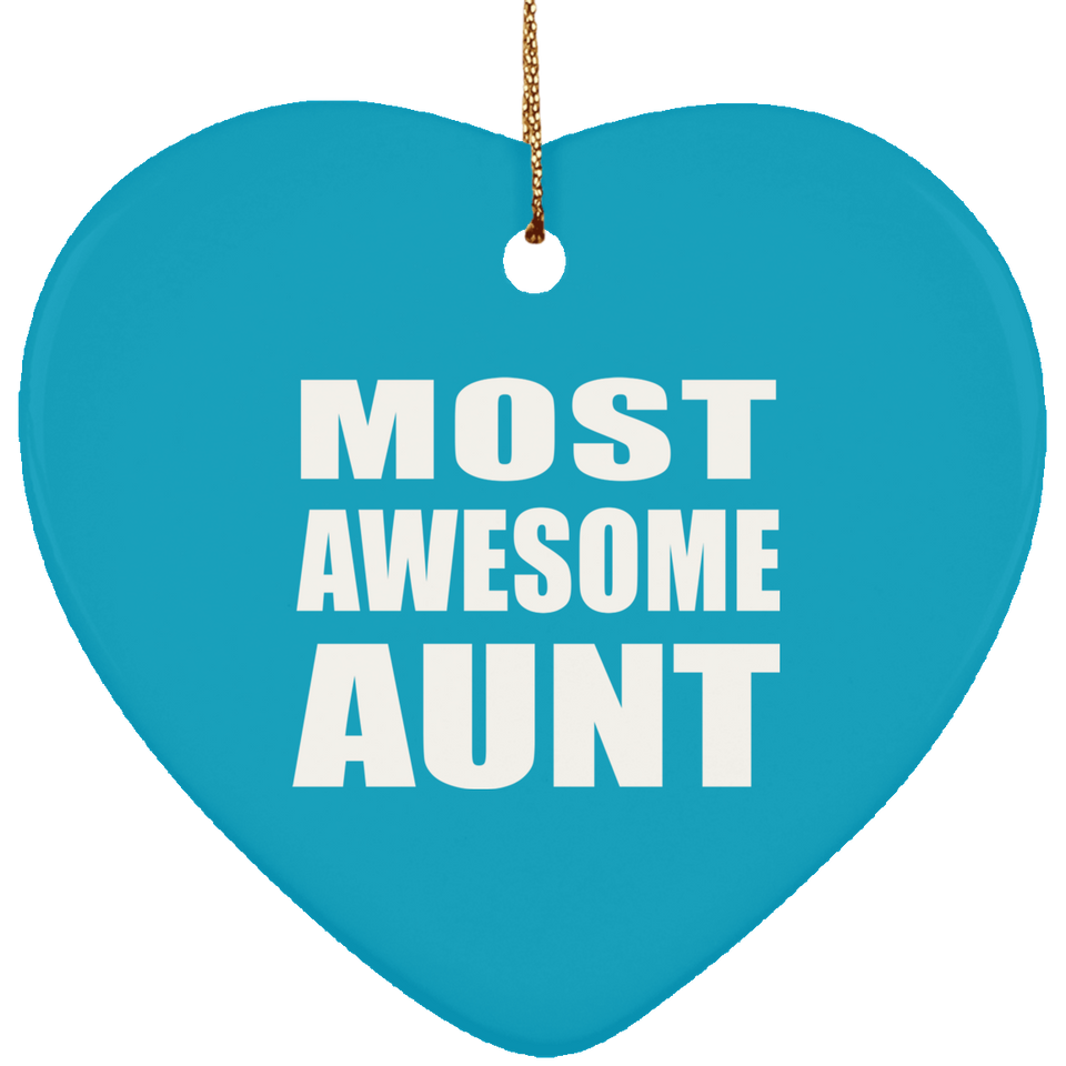 Most Awesome Aunt - Heart Ornament