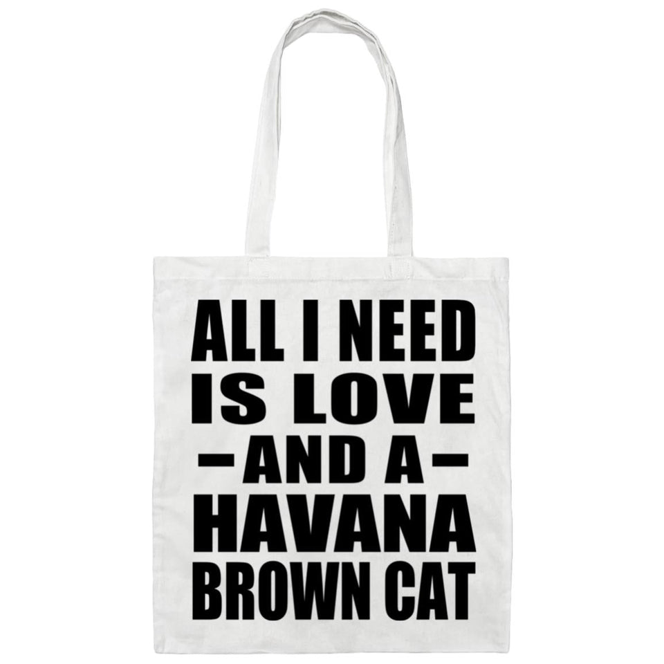 All I Need Is Love And A Havana Brown Cat - Tote Bag White