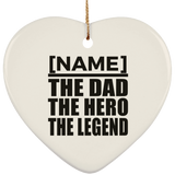 [CC] Personalized Gift, Name The Dad Hero Legend - Ceramic Ornament