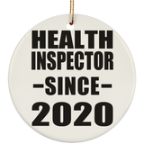 Health Inspector Since 2020 - Circle Ornament