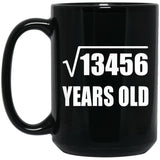 116th Birthday Square Root of 13456 Years Old - 15oz Coffee Mug Black