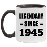 79th Birthday Legendary Since 1945 - 11oz Accent Mug Black