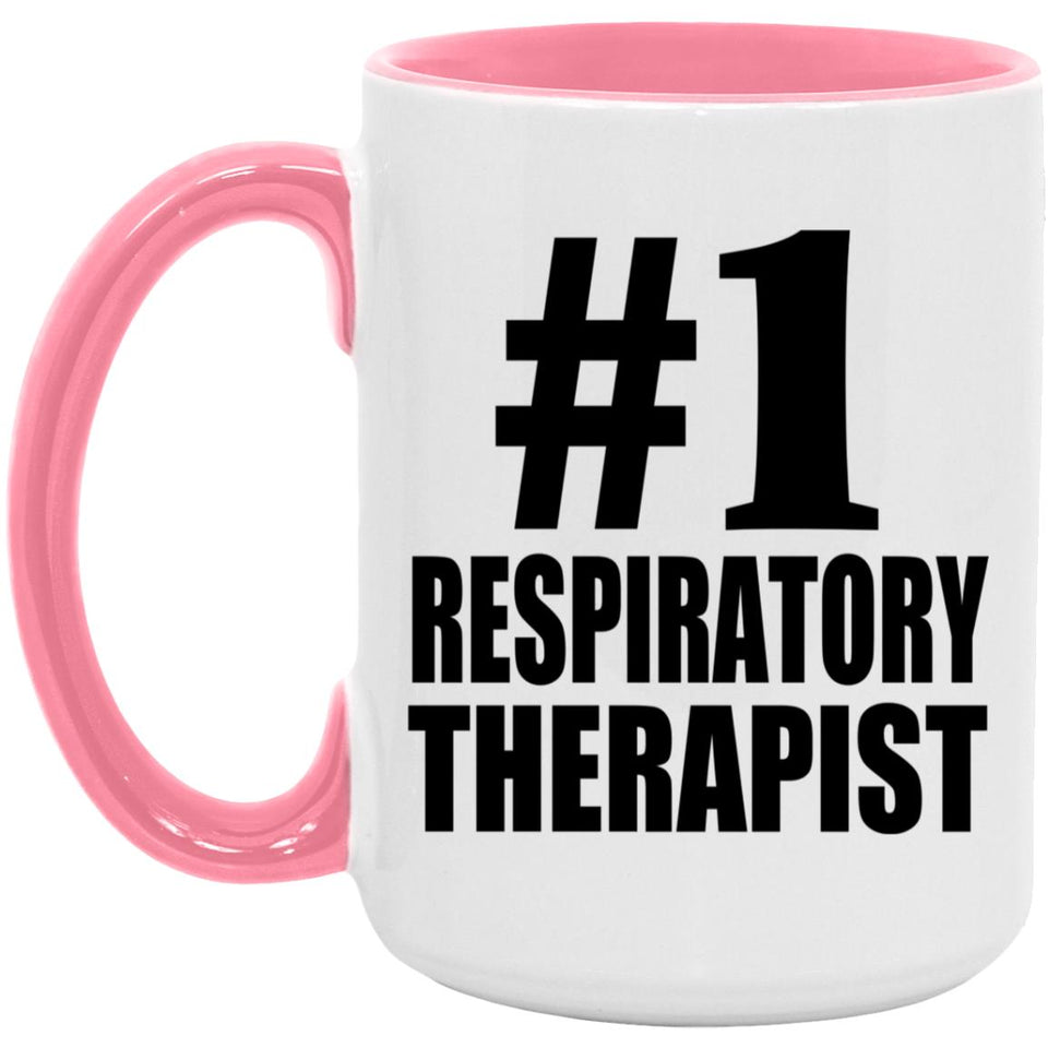 Number One #1 Respiratory Therapist - 15oz Accent Mug Pink