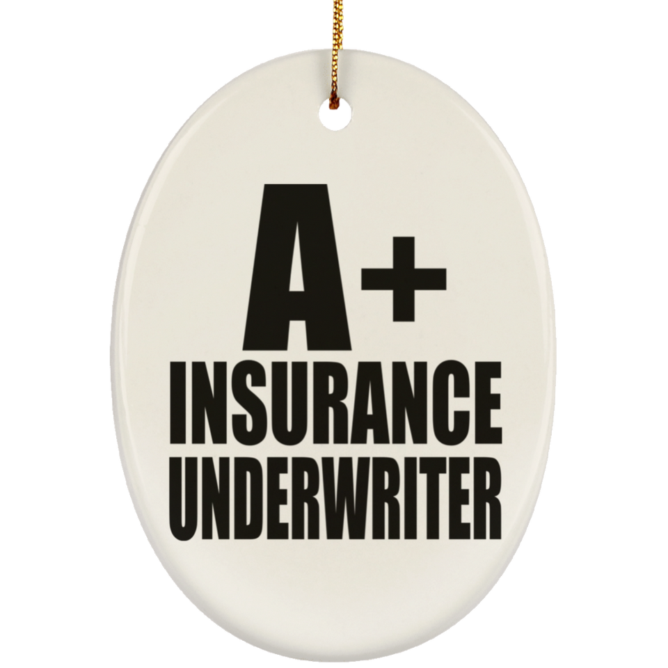 A+ Insurance Underwriter - Oval Ornament