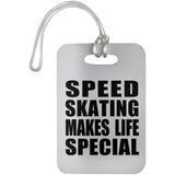 Speed Skating Makes Life Special - Luggage Bag Tag