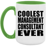 Coolest Management Consultant Ever - 15oz Accent Mug Green